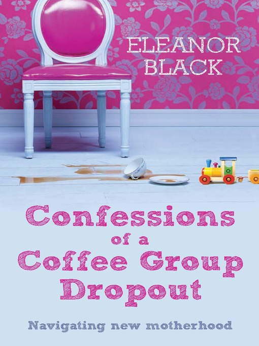 Confessions of a Coffee Group Dropout (eBook)
